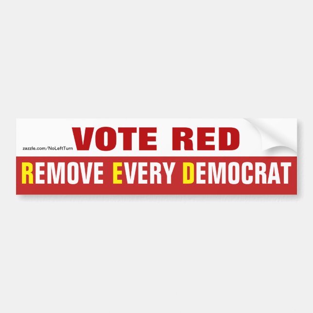 Vote Red Remove Every Democrat Bumper Sticker (Front)