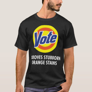 Vote Removes Stubborn Orange Stains Funny Anti-Tru T-Shirt