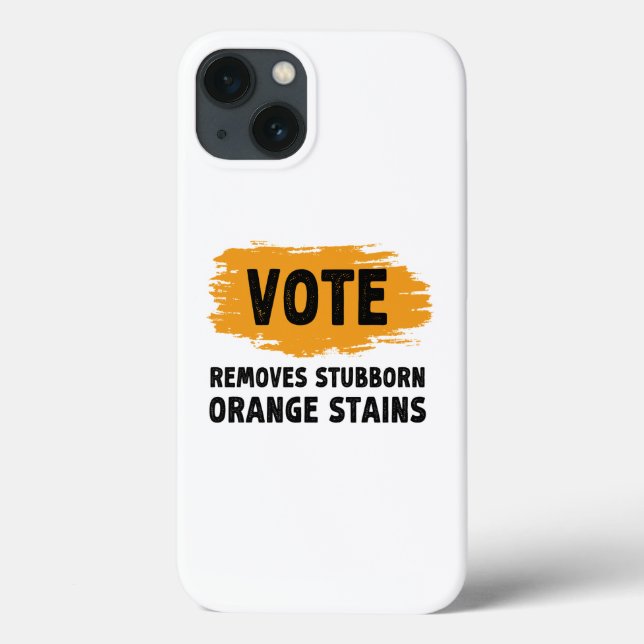 Vote Removes Stubborn Orange Stains Gift Case-Mate iPhone Case (Back)