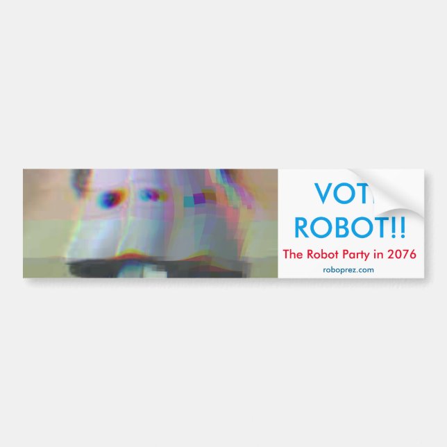 VOTE ROBOT! BUMPER STICKER (Front)
