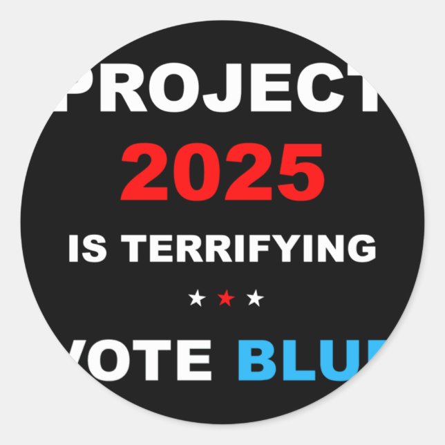 Vote Save Democracy Stop Project 2025 1  Classic Round Sticker (Front)