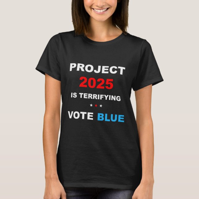 Vote Save Democracy Stop Project 2025 1  T-Shirt (Front)