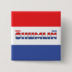 Vote Shumlin 2010 Elections Red White and Blue 15 Cm Square Badge