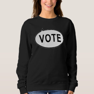 VOTE SWEATSHIRT