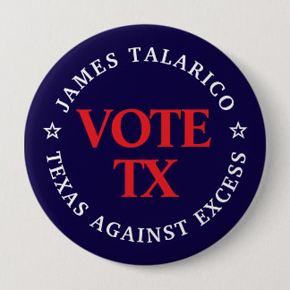 Vote Talarico: TX Against Excess Button