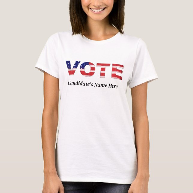 Vote Text In Flag Colours Candidate's Name T-Shirt (Front)