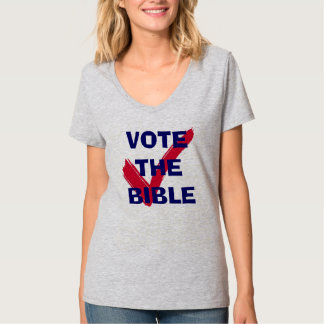 Vote The Bible T-Shirt