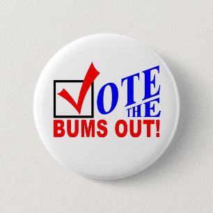 Vote the Bums Out! buttons