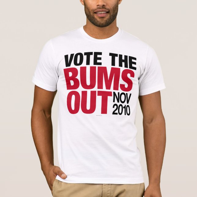 Vote the Bums Out shirts (Front)