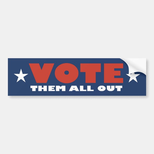 Vote Them All Out Bumper Sticker (Front)