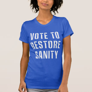 Vote To Restore Sanity T-Shirt