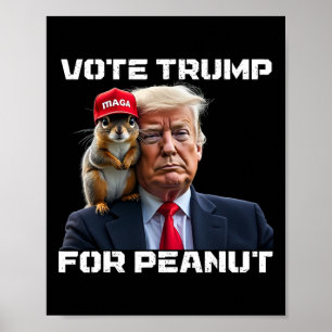 Vote Trump For Peanut The Squirrel Poster