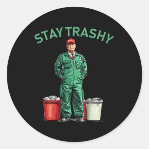 Vote Trump Garbyge Man Stay Trashy 2024 Election P Classic Round Sticker