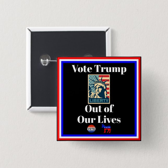 Vote Trump Out of Our Lives Button (Front & Back)