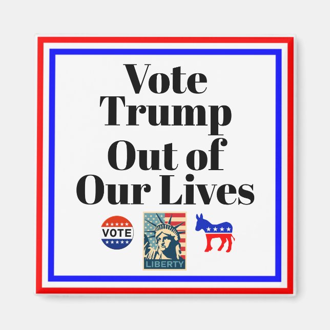 Vote Trump Out of Our Lives Magnet (Front)