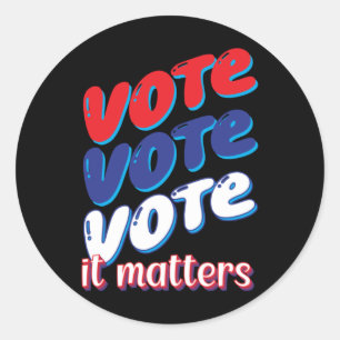 Vote Vote Vote It S Sticker