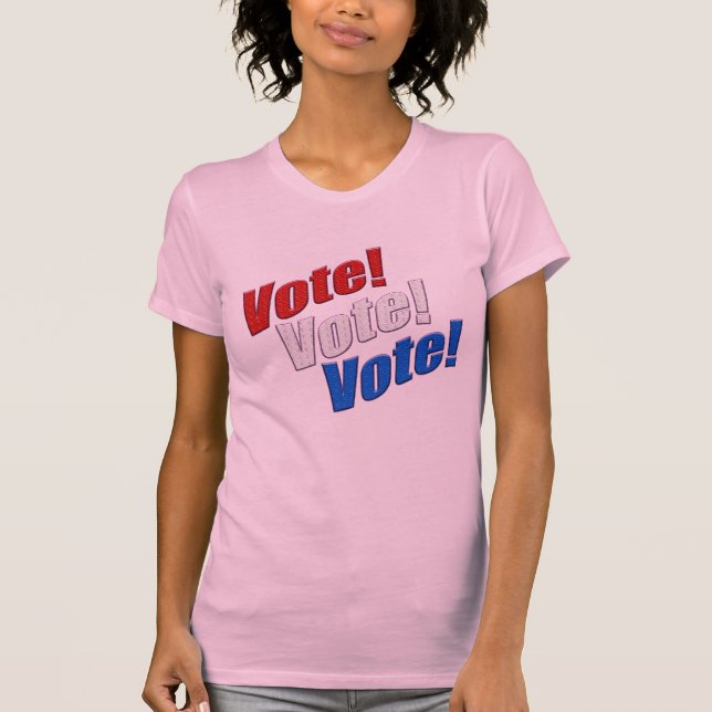 Vote! Vote! Vote! patriotic red white & blue 2024 T-Shirt (Front)