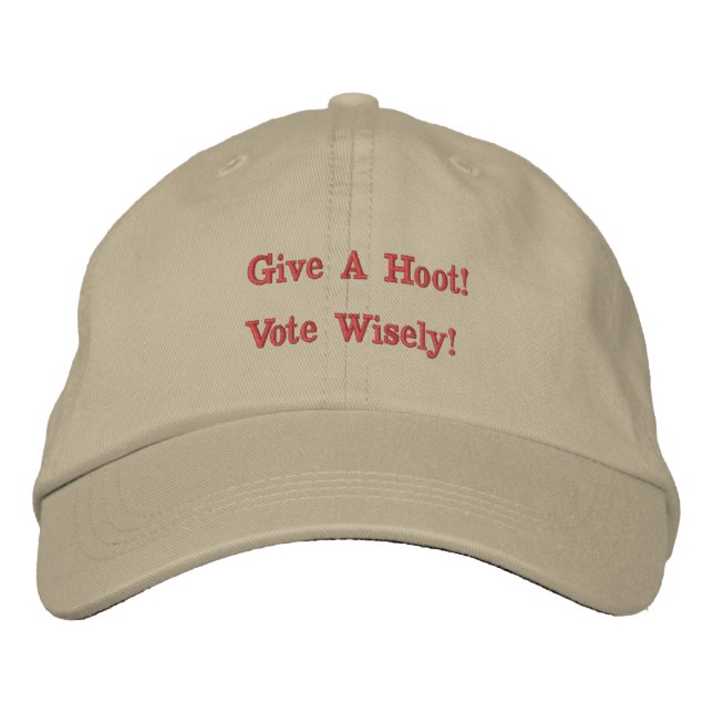 Vote wisely! Khaki Embroidered Hat (Front)