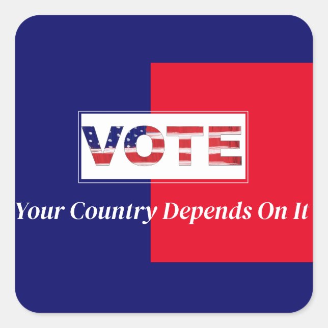 Vote Your Country Depends On It Square Sticker (Front)