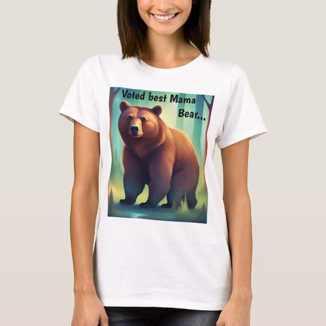 "Voted Best Mama Bear" Mothers' Day T-shirt (Front)