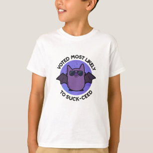 Voted Most Likely To Suck-ceed Funny Bat Pun  T-Shirt