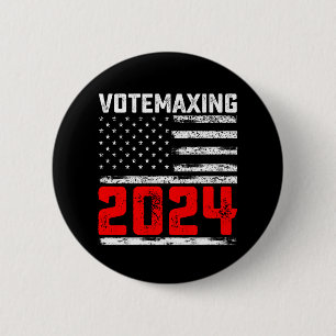 VoteMaxing 2024 Trump Presidential Election 6 Cm Round Badge