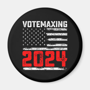 VoteMaxing 2024 Trump Presidential Election Magnet