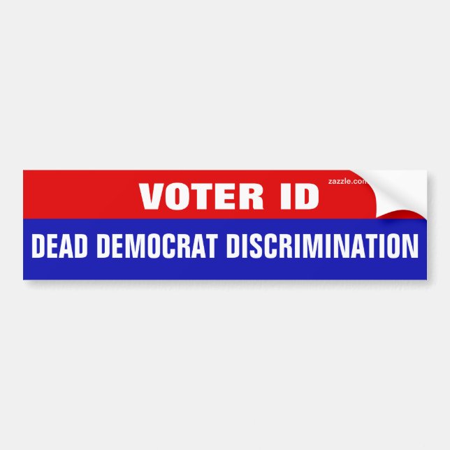 Voter ID Is Dead Democrat Discrimination Bumper Sticker (Front)