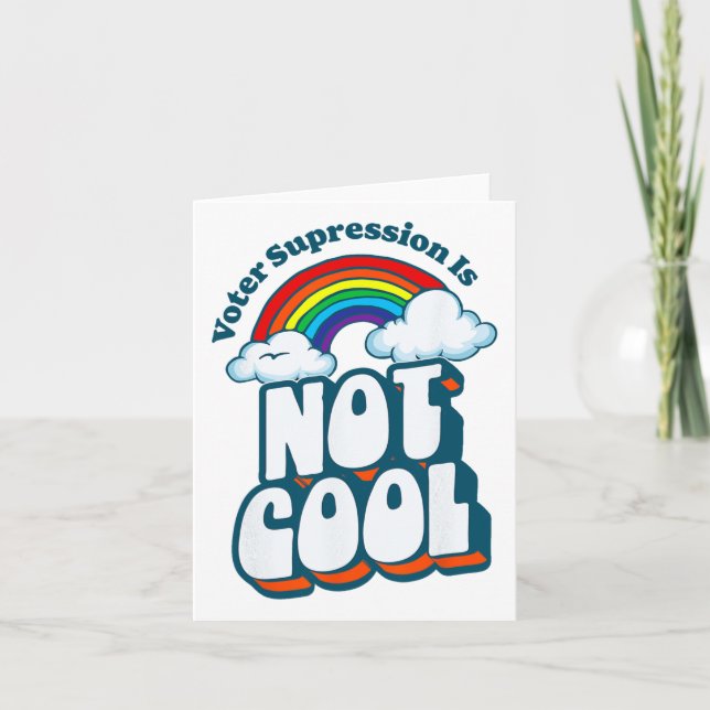 Voter Suppression Is Not Cool Retro Rainbow 80s 90 Card (Front)