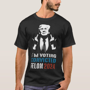 Voting Convicted Felon 2024  T-Shirt