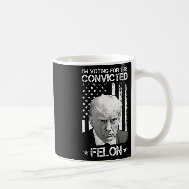 Voting Convicted Felon 2024 - Trump 2024 Convicted Coffee Mug (Right)