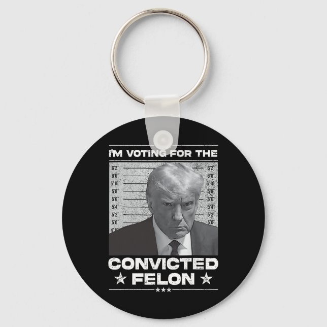 Voting Convicted Felon 2024 - Trump 2024 Convicted Key Ring (Front)