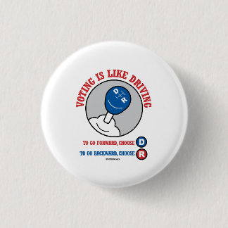 Voting is Like Driving 3 Cm Round Badge