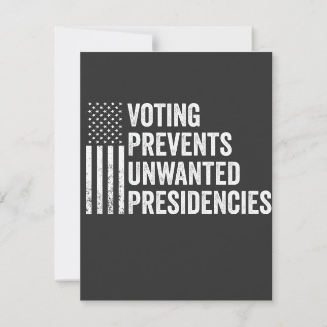 Voting Prevents Unwanted Presidencies American   Card (Front)