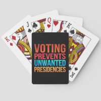 Voting Prevents Unwanted Presidencies Election 
