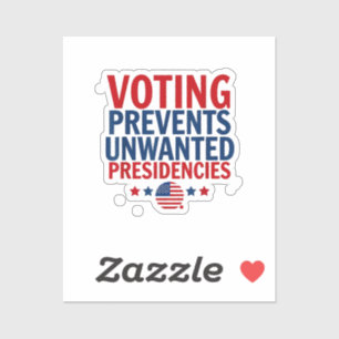 Voting Prevents Unwanted Presidencies men women