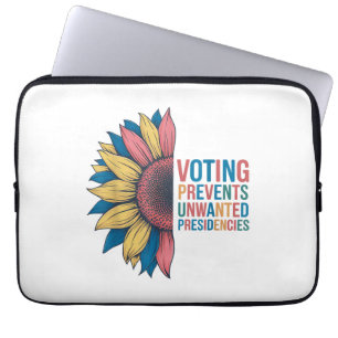 Voting Prevents Unwanted Presidencies Voting Desig Laptop Sleeve