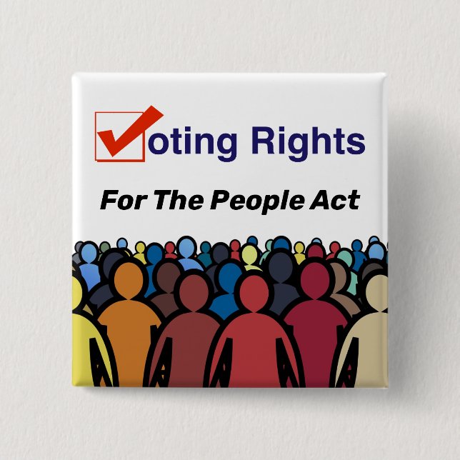 Voting Rights For The People Act 15 Cm Square Badge (Front)