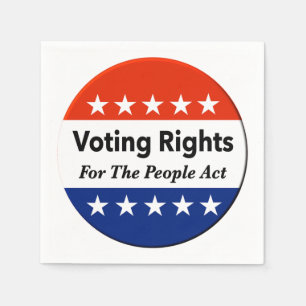 Voting Rights For The People Act  Napkin