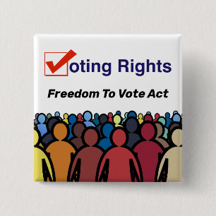 Voting Rights Freedom To Vote Act 15 Cm Square Badge