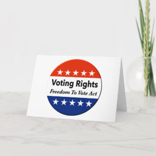 Voting Rights Freedom To Vote Act Card