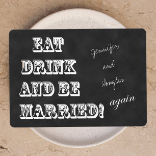 Vow Renewal Eat Drink and Be Married Again Invitation