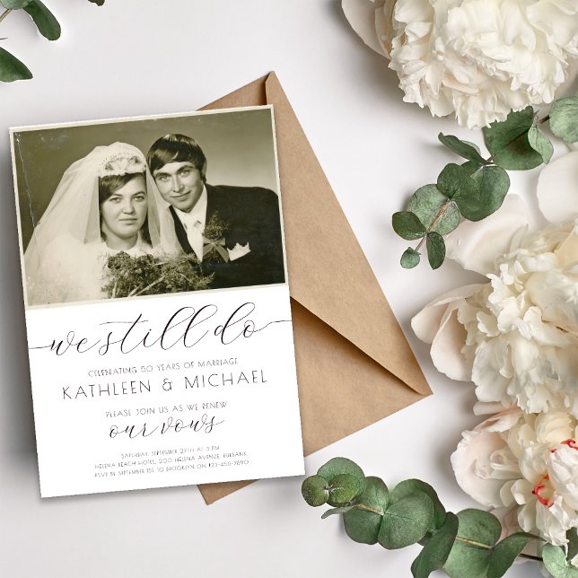 Vow Renewal Invitation Photo Elegant We Still Do (Creator Uploaded)