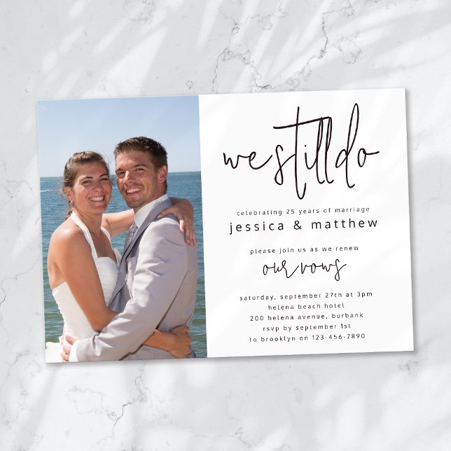 Vow Renewal Invitation Photo We Still Do (Creator Uploaded)