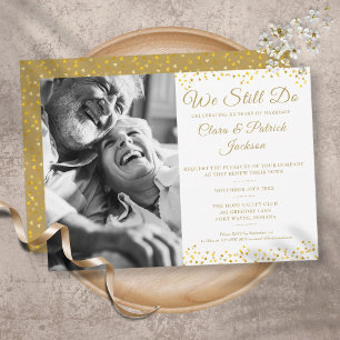 Vow Renewal We Still Do Gold Photo Anniversary Invitation