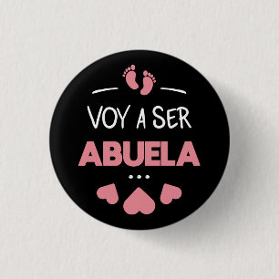 Voy a ser abuela 3 cm round badge