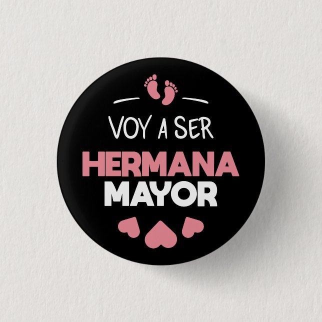Voy a ser hermana mayor 3 cm round badge (Front)