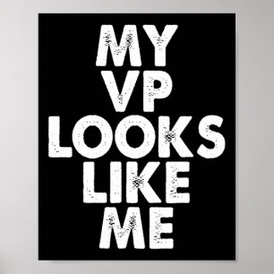 Vp Looks Like Me Kamala Harris Feminist Gift  Poster