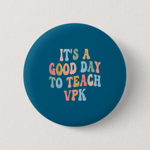 Vpk Teacher Back To School First Day Of Vpk Teache 6 Cm Round Badge