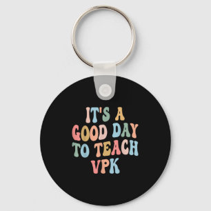 Vpk Teacher Back To School First Day Of Vpk Teache Key Ring